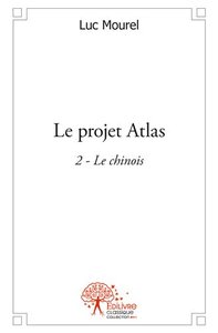 Le projet atlas 2 - le chinois