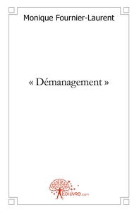 " Démanagement "