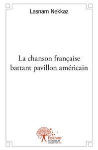 La chanson française battant pavillon américain