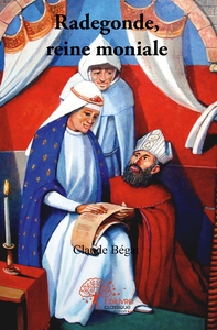 Radegonde, reine moniale