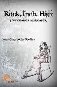 Rock, inch, hair (les chaises musicales)