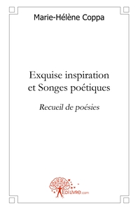 Exquise inspiration et Songes poétiques