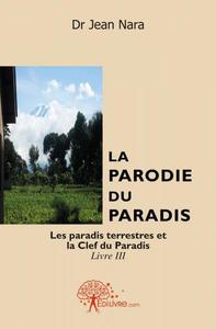 La parodie du paradis livre iii