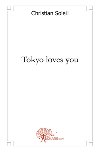 Tokyo loves you