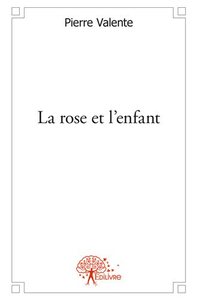 La rose et l'enfant