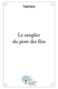 Le sanglier du pont des fées