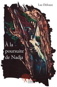 à la poursuite de nadja