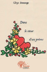 DANS LE C?UR D'UN POEME