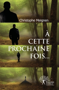 A cette prochaine fois...