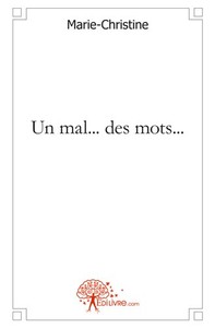 Un mal, des mots