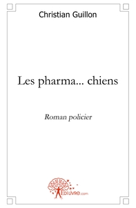 Les pharma... chiens