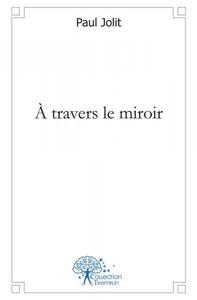 à travers le miroir