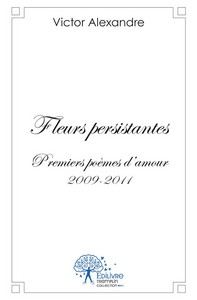 FLEURS PERSISTANTES