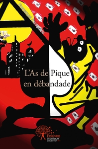 L'As de Pique en débandade