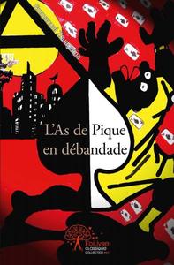 L'as de pique en débandade