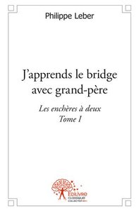 J'apprends le bridge avec grandpère