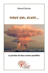 Vingt ans, avant...