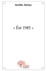 " Été 1985 "