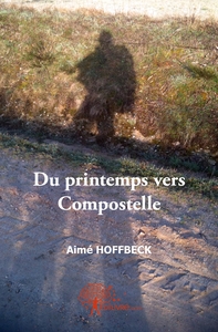 Du printemps vers Compostelle