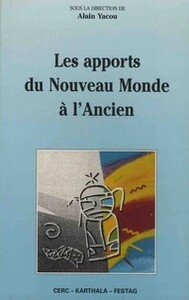 Les apports du nouveau monde à l'ancien