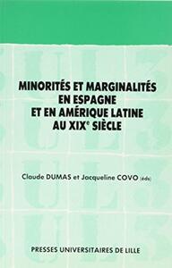 Minorités et marginalités en Espagne et en Amérique Latine au XIXe siècle