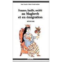 Femmes, famille et société au Maghreb et en émigration. Répertoire