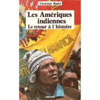 Les Amériques indiennes - le retour à l'histoire