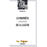 Le prophète de la lagune - les harristes de Côte d'Ivoire