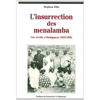 L'insurrection des Menalamba - une révolte à Madagascar, 1895-1899