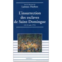 L'insurrection des esclaves de Saint-Domingue - 22-23 août 1791