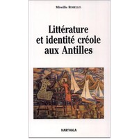 Littérature et identité créole aux Antilles