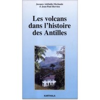 Les volcans dans l'histoire des Antilles