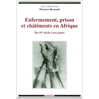 Enfermement, prison et châtiments en Afrique - du 19e siècle à nos jours