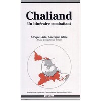 Chaliand, un itinéraire combattant - Afrique, Asie, Amérique latine