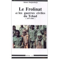 Le Frolinat et les guerres civiles du Tchad - 1977-1984