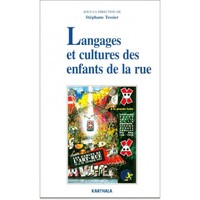 Langages et cultures des enfants de la rue