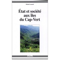 État et société aux îles du Cap-Vert - alternatives pour un petit État insulaire