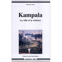 Kampala - la ville et la violence