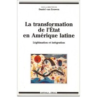 La transformation de l'état en Amérique latine - légitimation et intégration