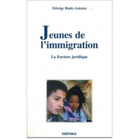 Jeunes de l'immigration - La fracture juridique