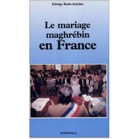 Le Mariage maghrébin en France