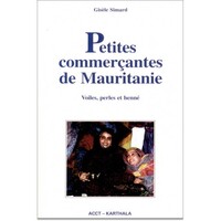 Petites commerçantes de Mauritanie. Voiles, perles et henné