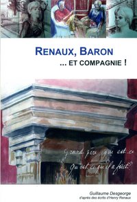 Renaux, Baron... et compagnie