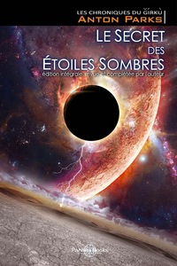 Le secret des étoiles sombres