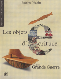 Les Objets D Ecriture De La Grande Guerre