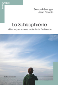 SCHIZOPHRENIE (LA)