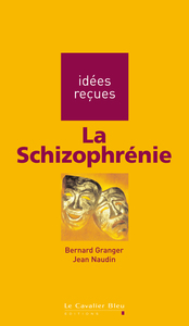 La Schizophrénie