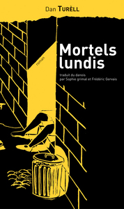 MORTELS LUNDIS - ROMAN