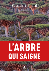 L'arbre qui saigne