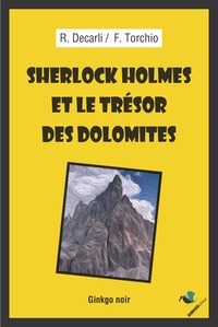 SHERLOCK  HOLMES  ET  LE  TRESOR  DES  DOLOMITES